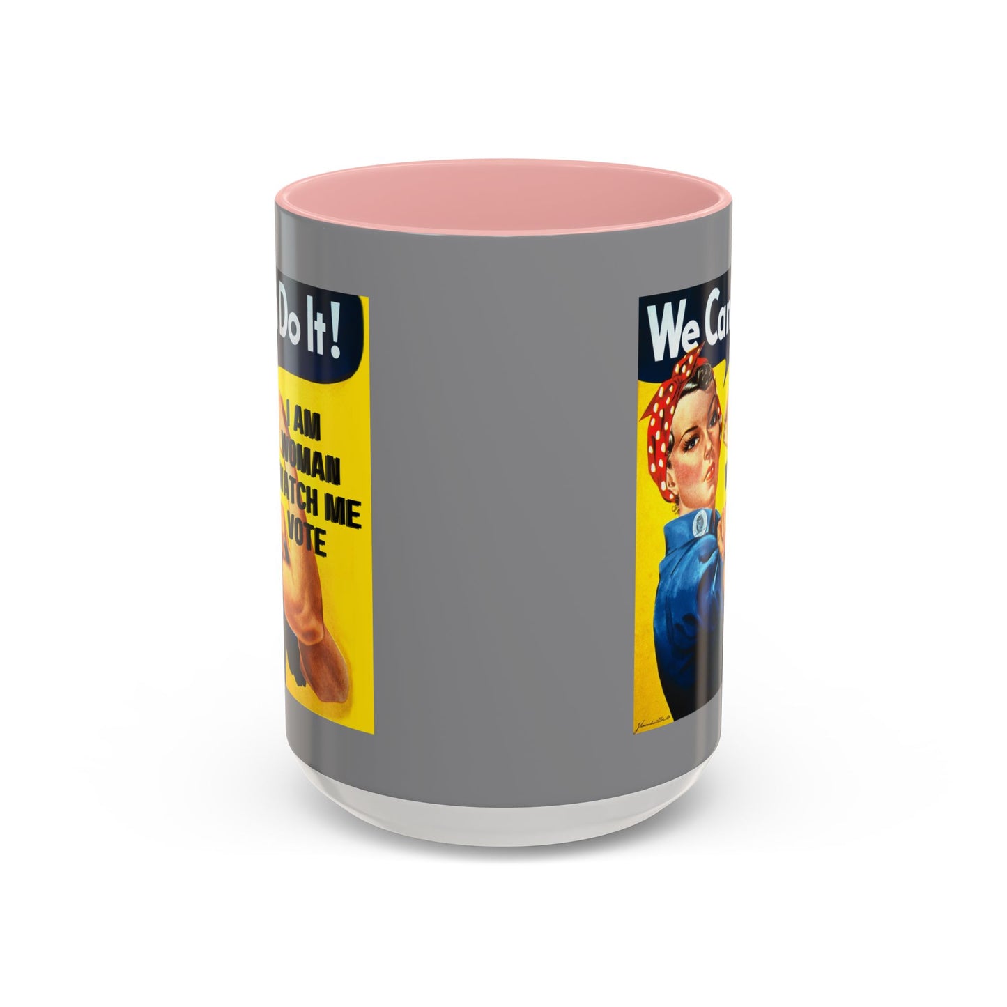 I Am Woman Watch Me Vote Rosie Grey Accent Mug by cypherpunkgear.com