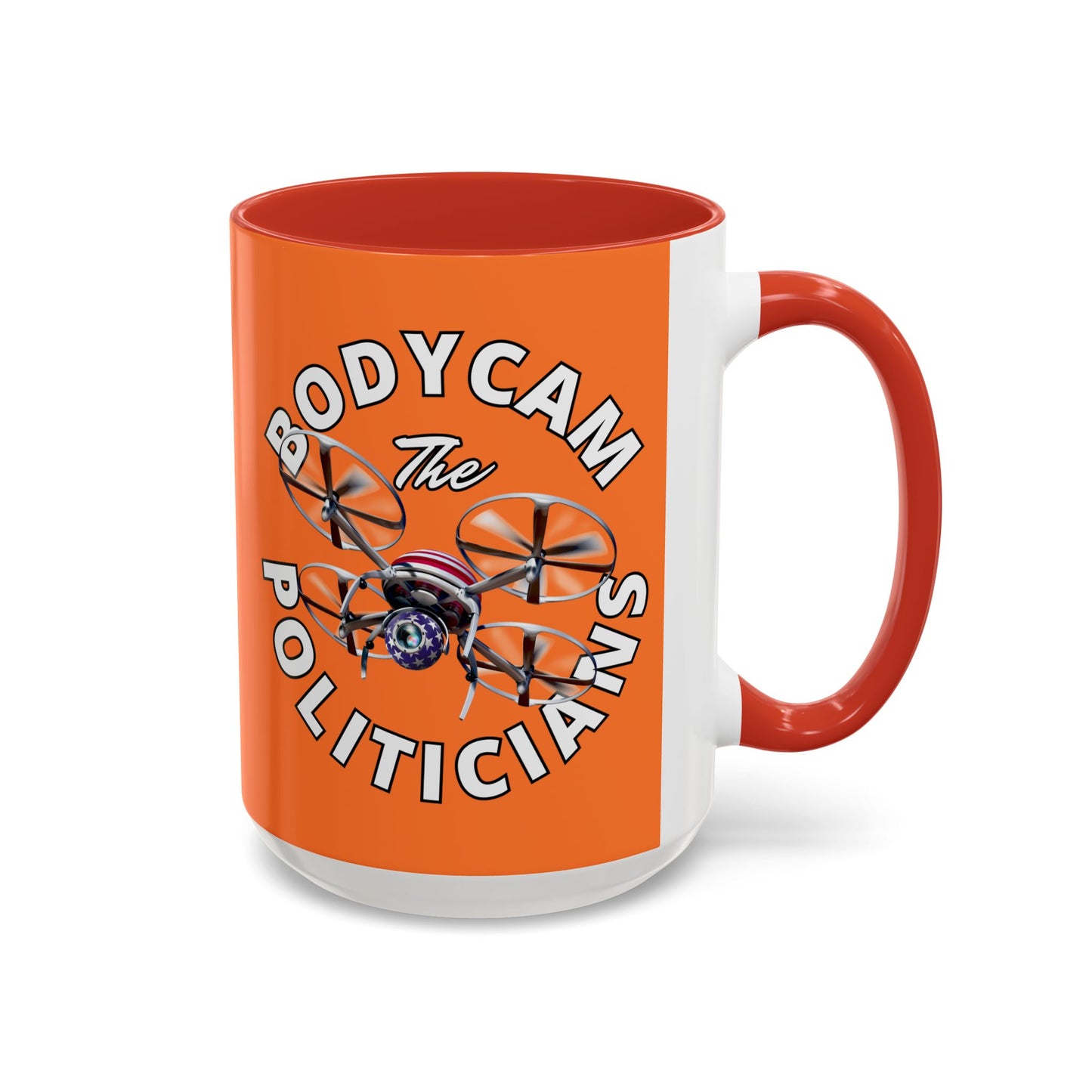 Bodycam the Politicians Drone Orange Accent Mug by cypherpunkgear.com