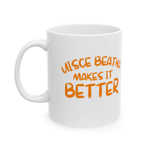 Uisce Beatha makes it better OGfont White Mug by cypherpunkgear.com