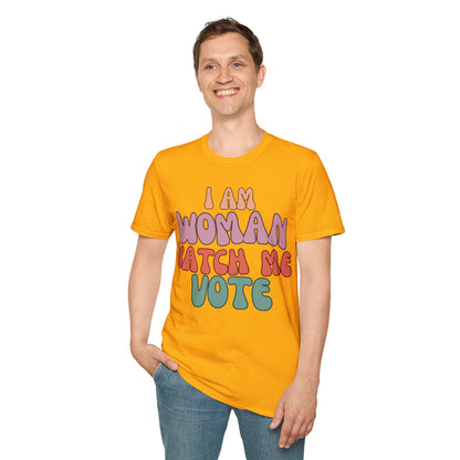 2-sided I Am Woman Watch Me Vote LTcolors Unisex T-Shirt by cypherpunkgear