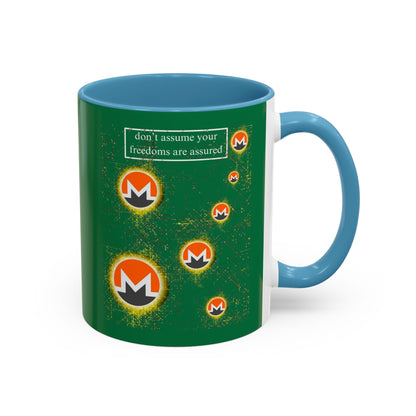 Monero (XMR) don't assume your freedoms are assured Green Accent Mug by cypherpunkgear.com