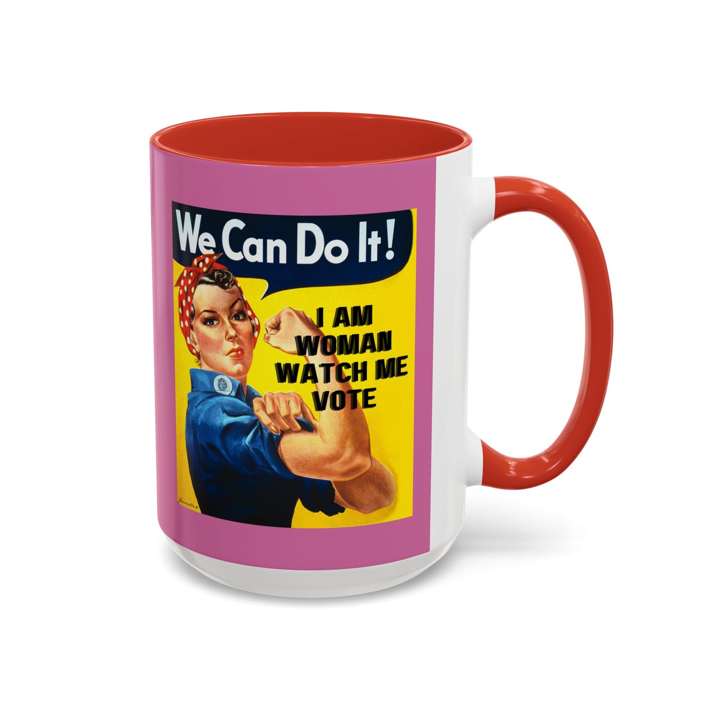 I Am Woman Watch Me Vote Rosie Pink Accent Mug by cypherpunkgear.com