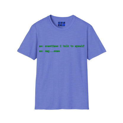Sometimes I talk to myself - me: omg...same Light colors Unisex T-Shirt by cypherpunkgear.com