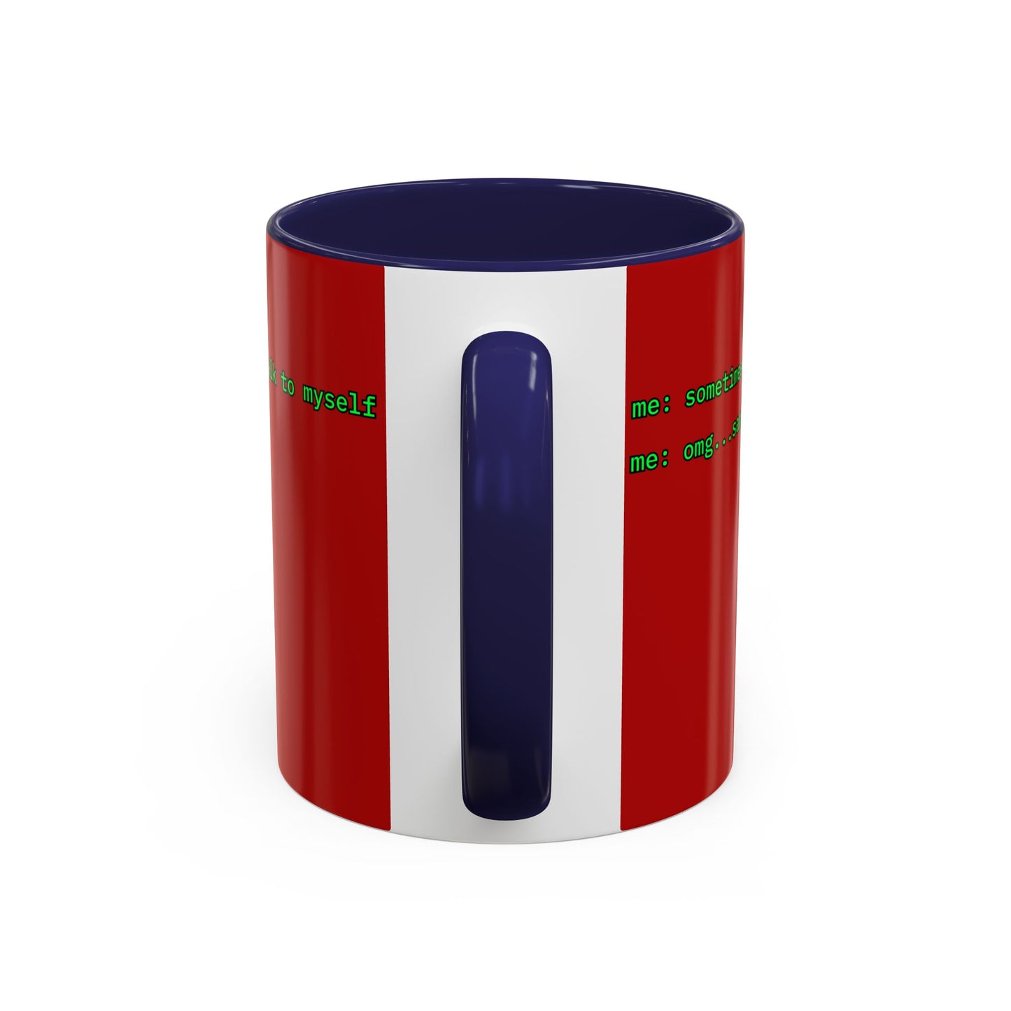 Sometimes I talk to myself - me: omg...same Red Accent Mug by cypherpunkgear.com
