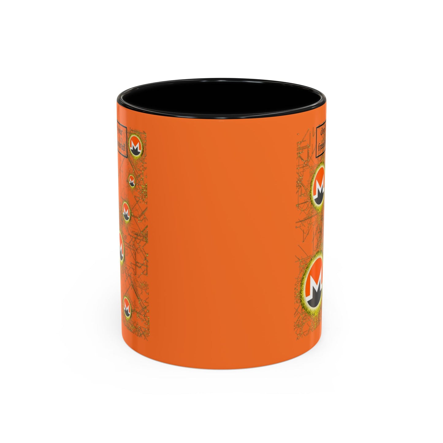 Monero (XMR) don't assume your freedoms are assured Orange Accent Mug by cypherpunkgear.com