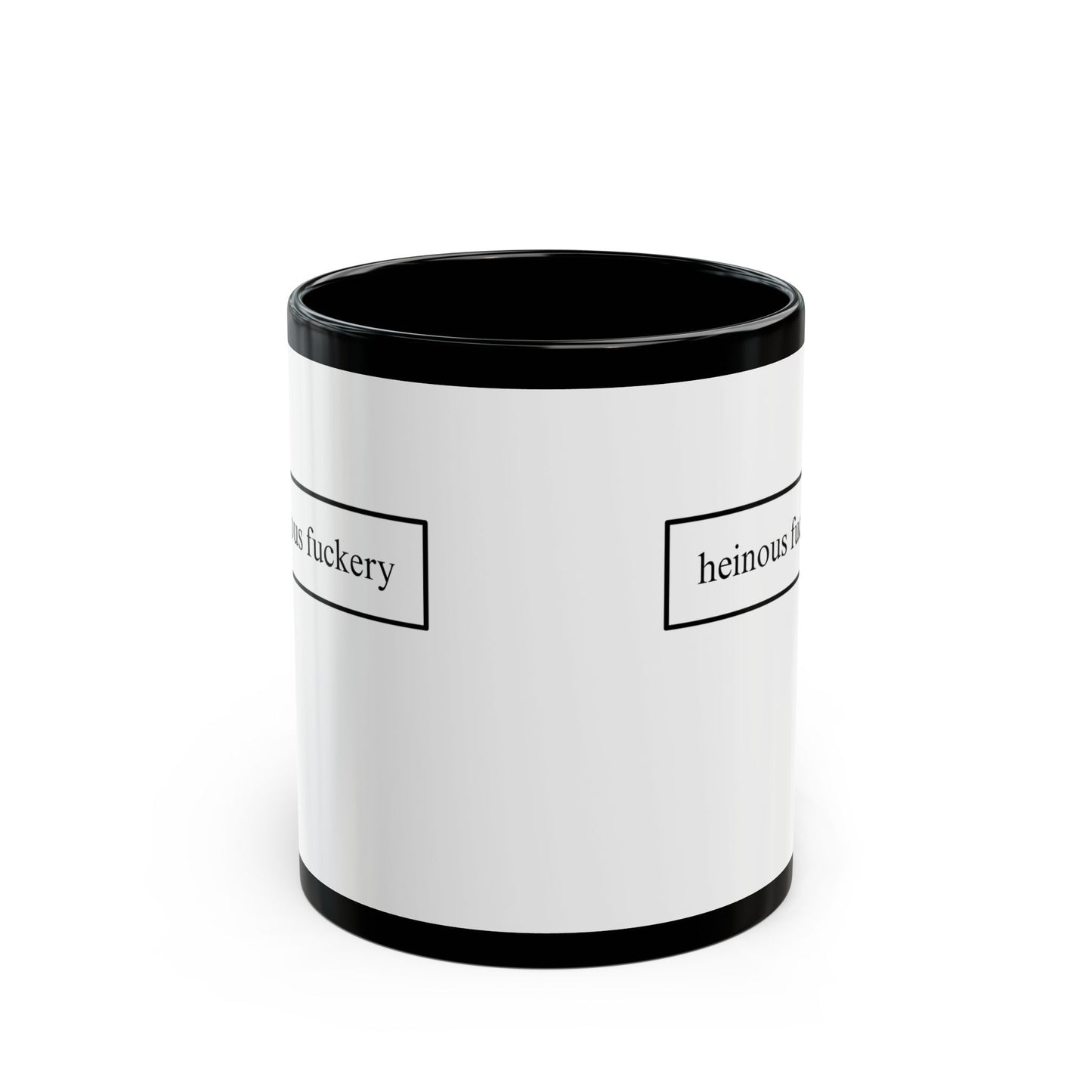 Heinous Fuckery White Mug by cypherpunkgear.com