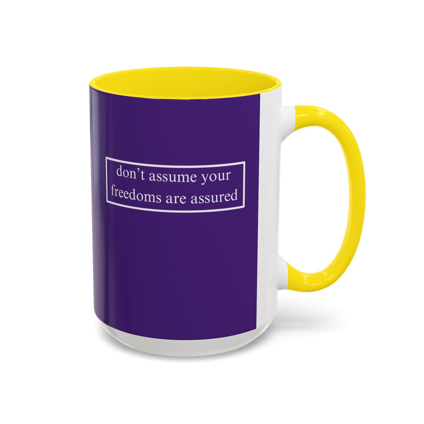 don't assume your freedoms are assured, White font, Dark Purple Accent Mug by cypherpunkgear.com