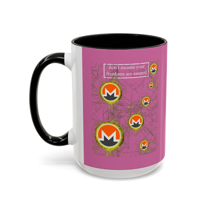 Monero (XMR) don't assume your freedoms are assured Pink Accent Mug by cypherpunkgear.com