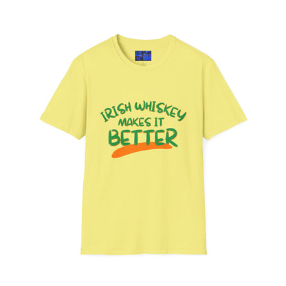 Irish Whiskey makes it better GNfont LTcolors Unisex T-Shirt by cypherpunkgear.com