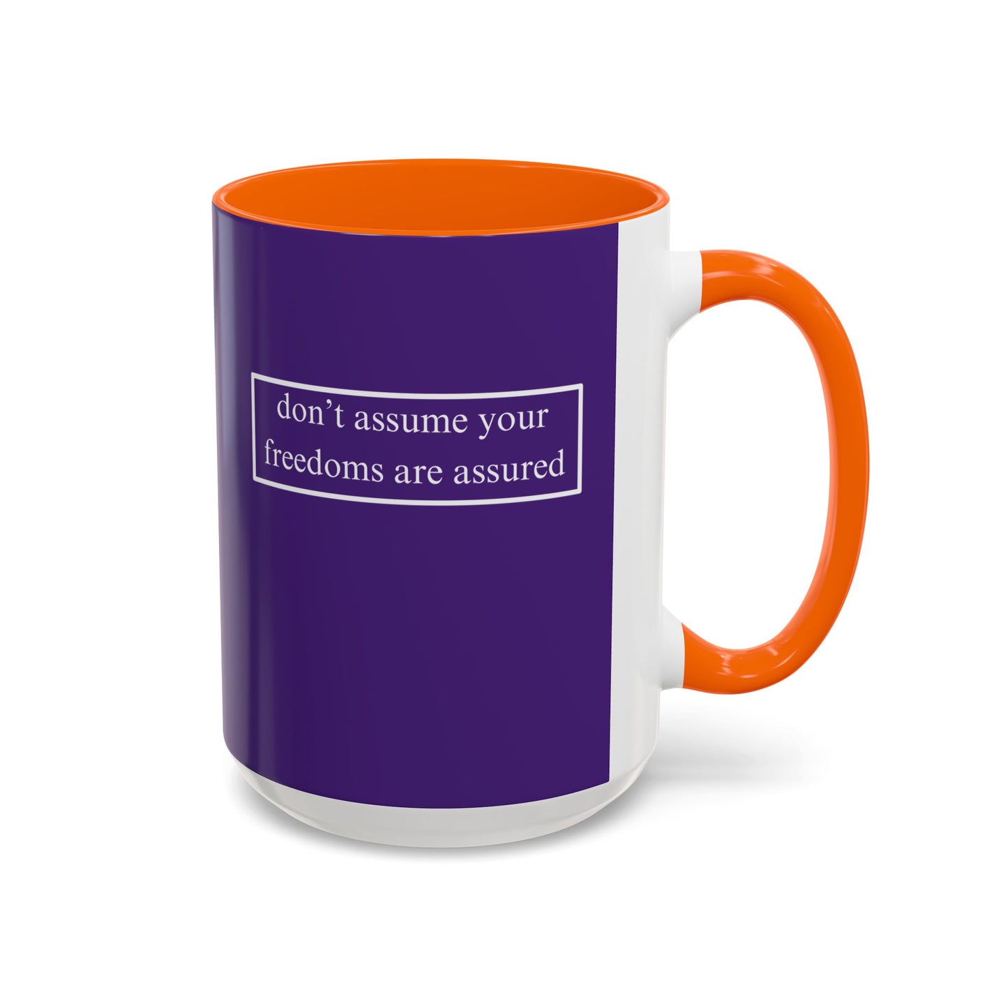 don't assume your freedoms are assured, White font, Dark Purple Accent Mug by cypherpunkgear.com