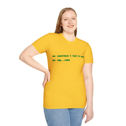 Sometimes I talk to myself - me: omg...same Light colors Unisex T-Shirt by cypherpunkgear.com