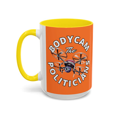 Bodycam the Politicians Drone Orange Accent Mug by cypherpunkgear.com