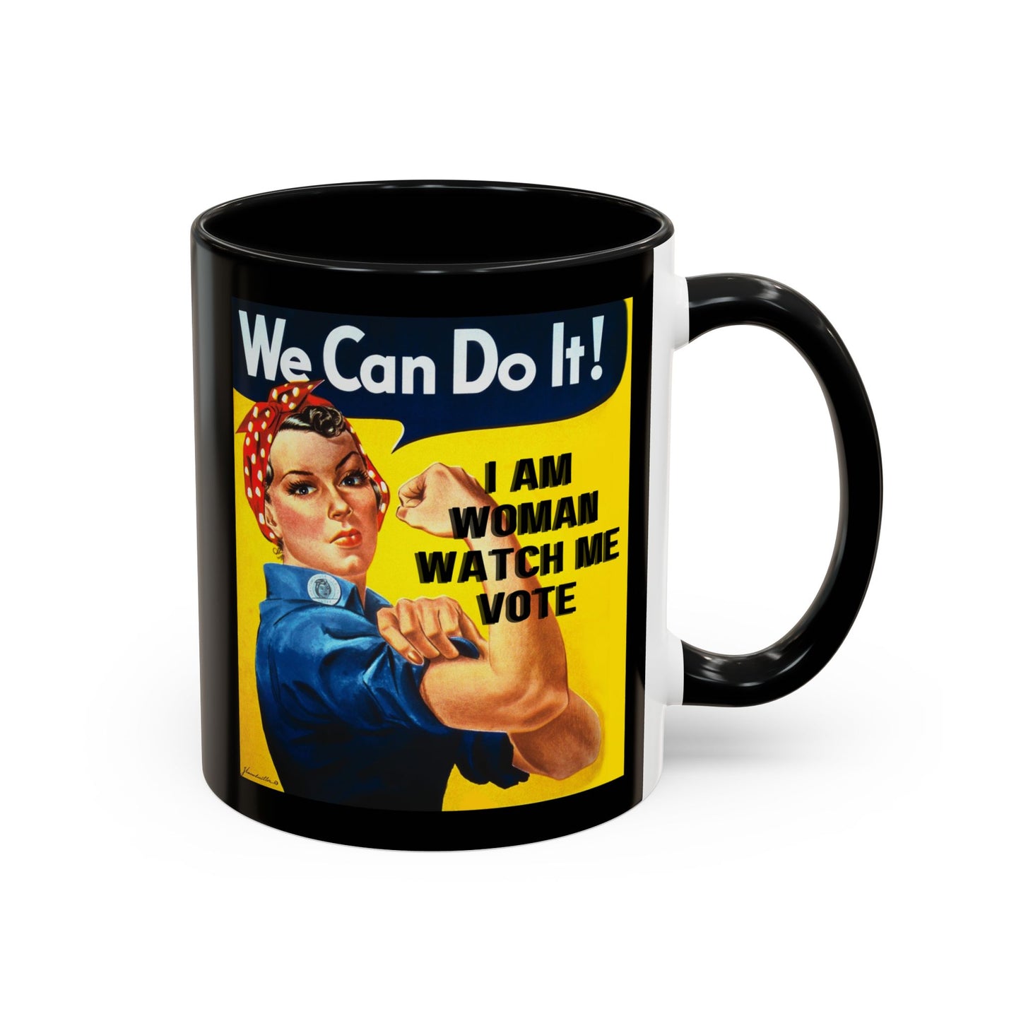 I Am Woman Watch Me Vote Rosie Black Accent Mug by cypherpunkgear.com