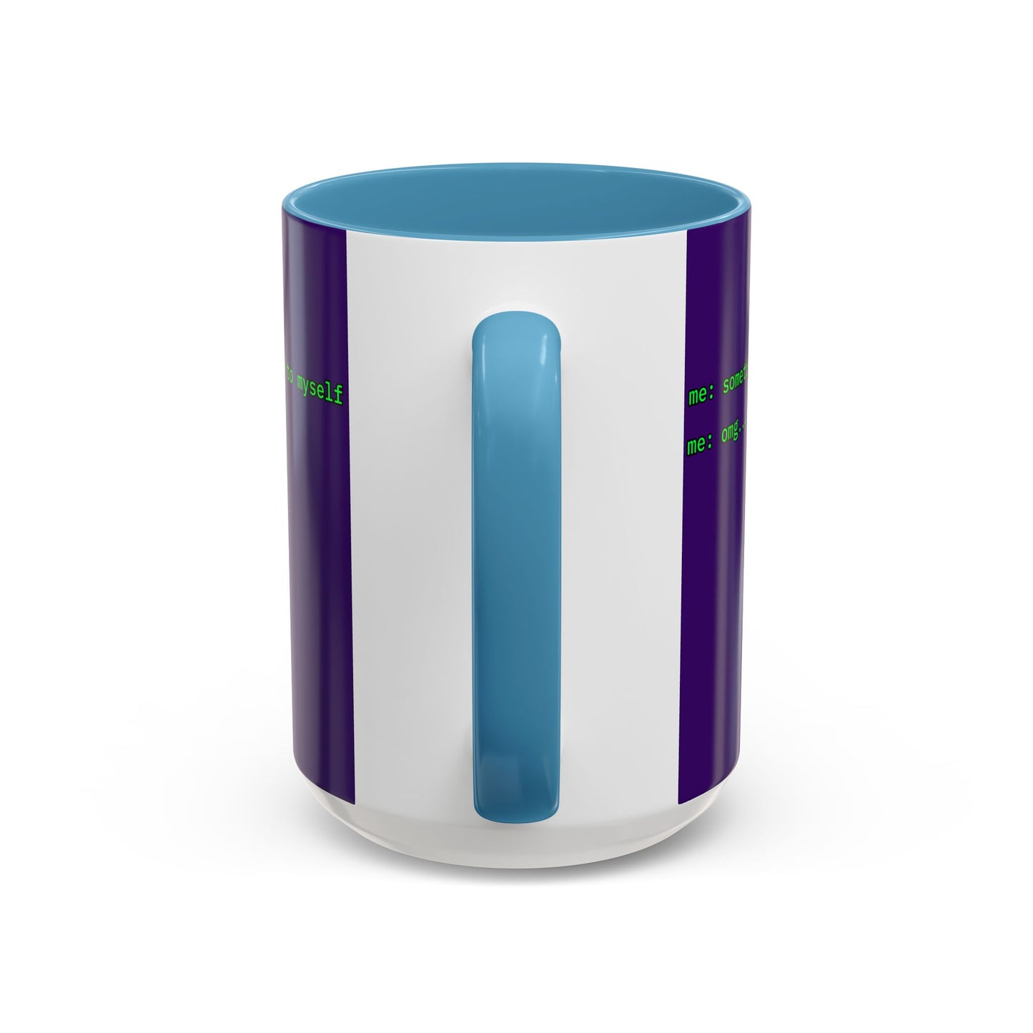 Sometimes I talk to myself - me: omg...same Purple Accent Mug by cypherpunkgear.com