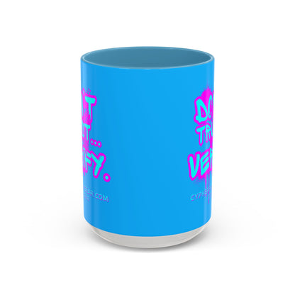 Don't Trust...Verify. Light Blue Accent Mug by cypherpunkgear.com
