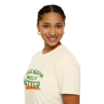 Uisce Beatha makes it better Green font Light colors Unisex T-Shirt by cypherpunkgear.com