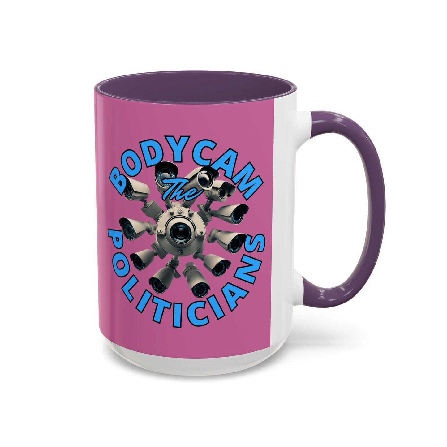 Bodycam the Politicians Cameras Pink Accent Mug by cypherpunkgear.com