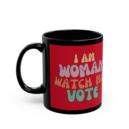 I Am Woman Watch Me Vote Red Mug by cypherpunkgear.com