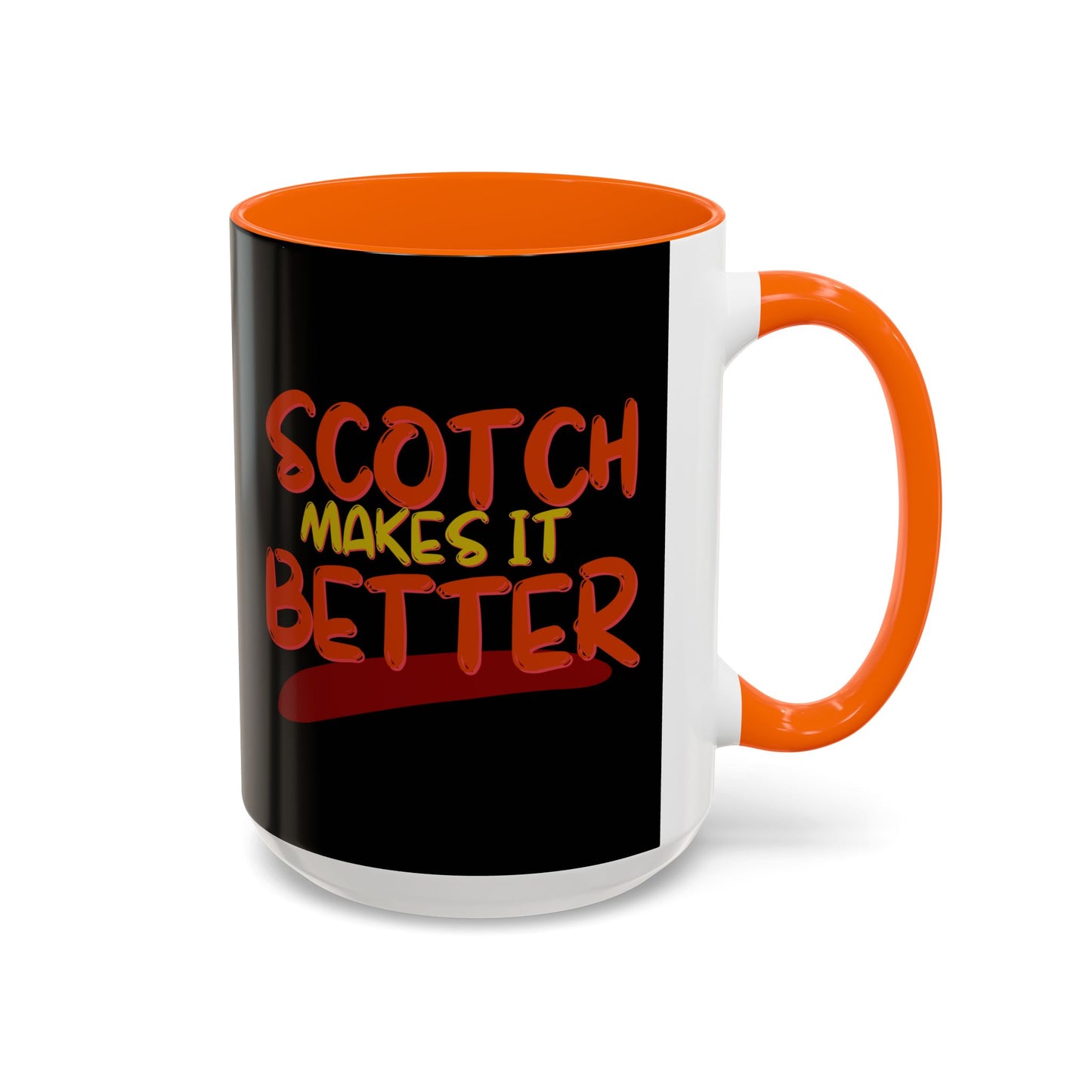 Scotch makes it better Accent Mug by cypherpunkgear.com