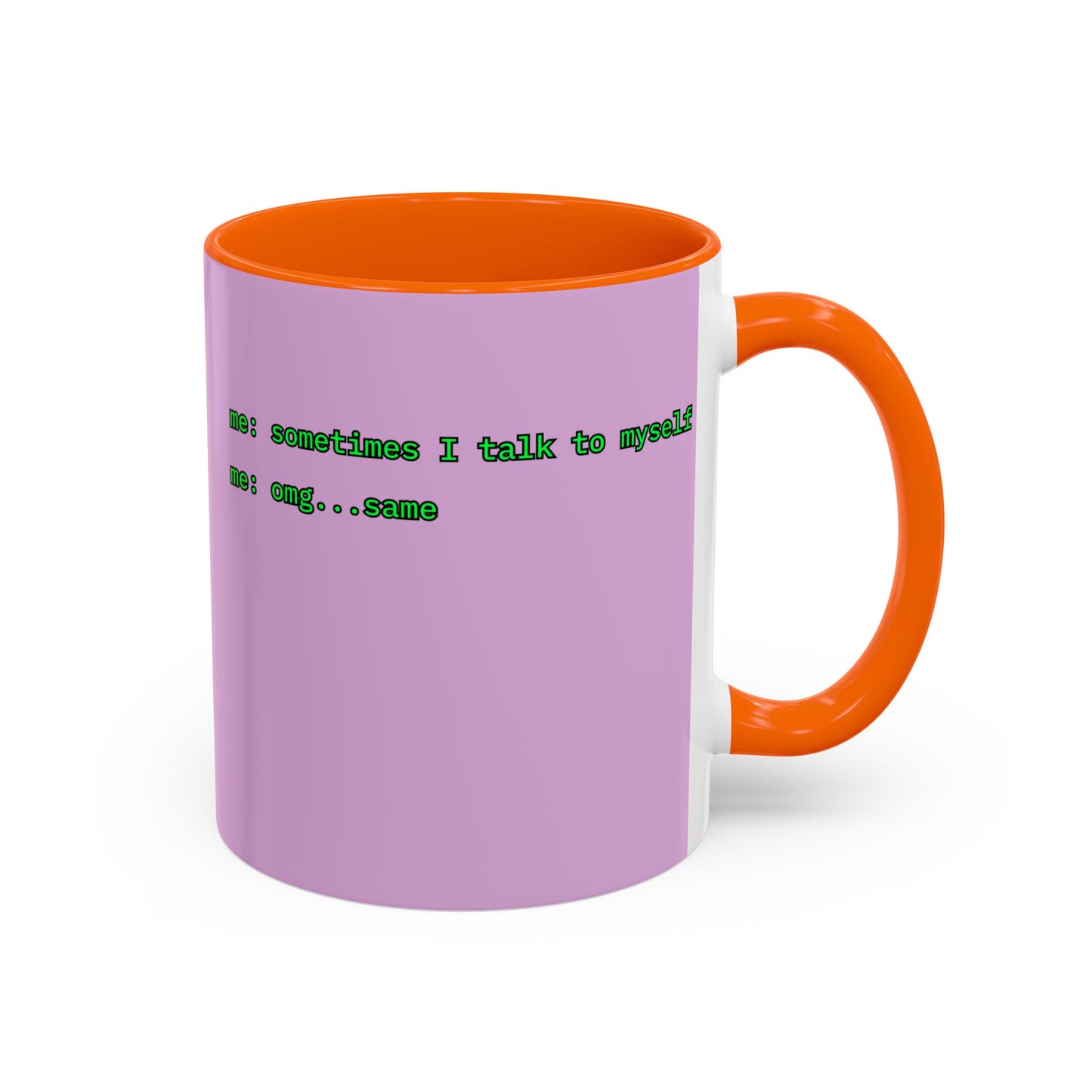 Sometimes I talk to myself - me: omg...same Pink Accent Mug by cypherpunkgear.com