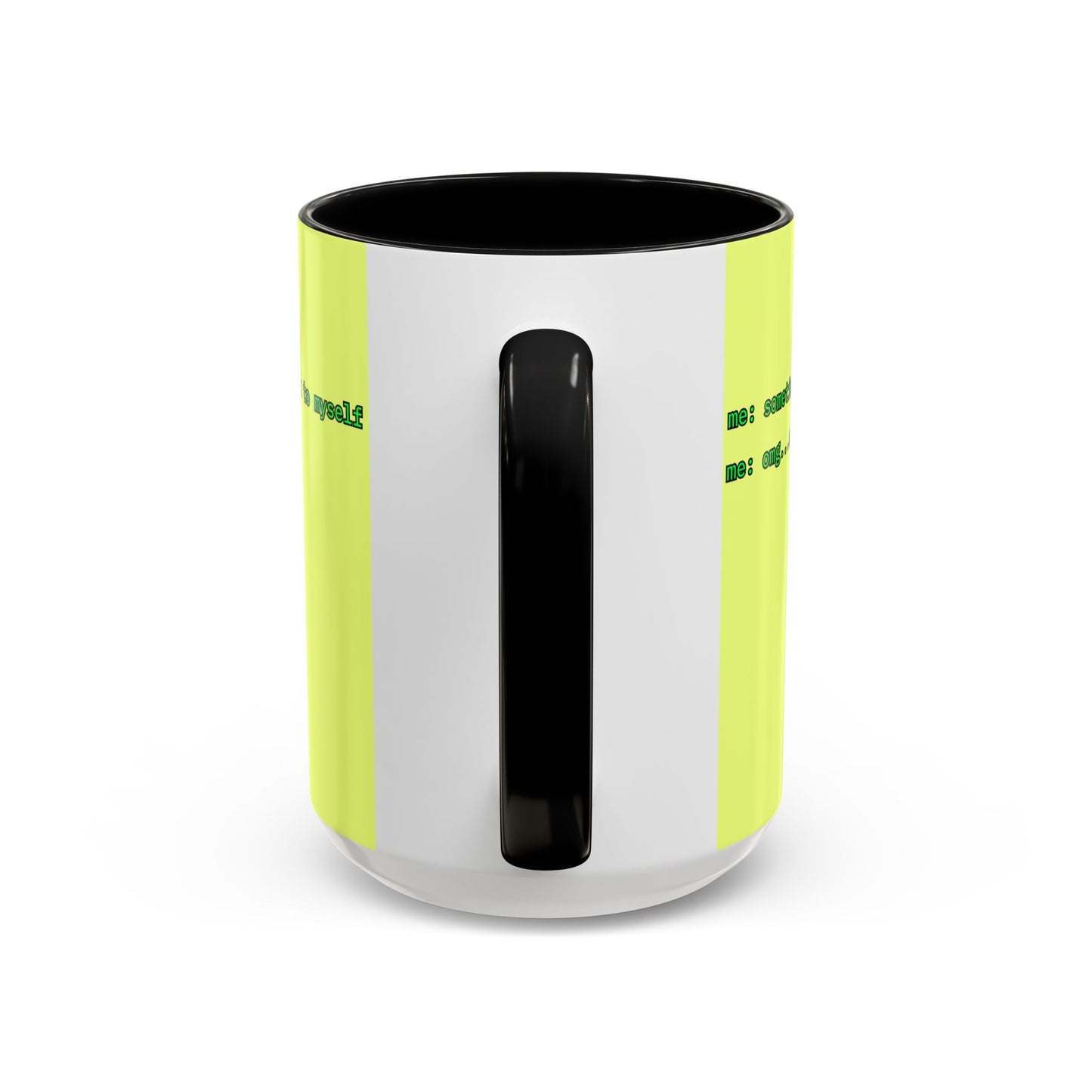 Sometimes I talk to myself - me: omg...same Yellow Accent Mug by cypherpunkgear.com