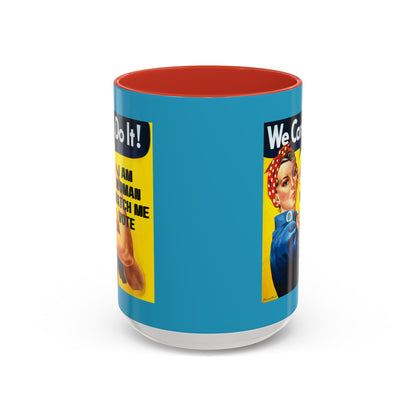 I Am Woman Watch Me Vote Rosie Turquoise Accent Mug by cypherpunkgear.com