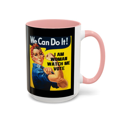I Am Woman Watch Me Vote Rosie Black Accent Mug by cypherpunkgear.com