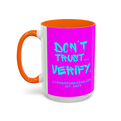 Don't Trust...Verify. Electric Magenta Accent Mug by cypherpunkgear.com