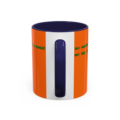 Sometimes I talk to myself - me: omg...same Orange Accent Mug by cypherpunkgear.com