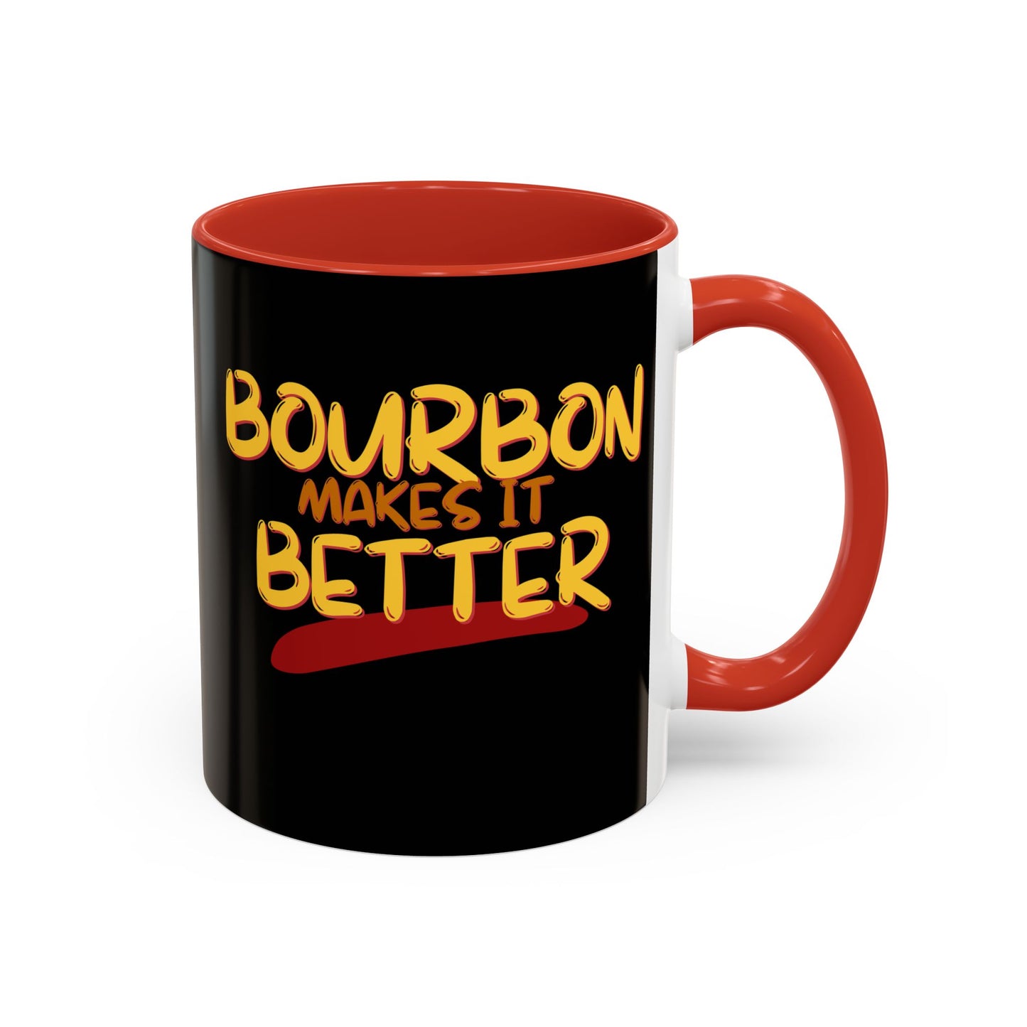 Bourbon makes it better Accent Mug by cypherpunkgear.com