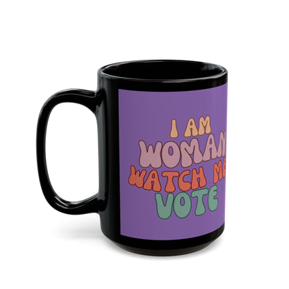 I Am Woman Watch Me Vote Light Purple Mug by cypherpunkgear.com