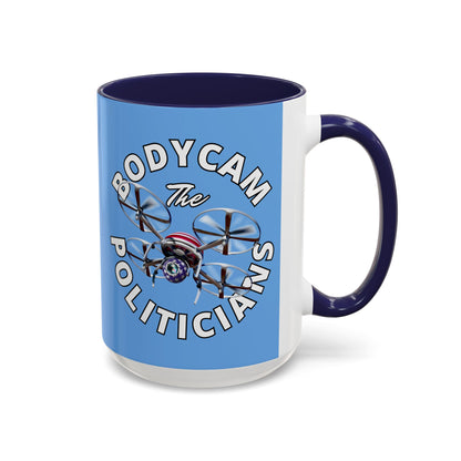Bodycam the Politicians Drone Light Blue Accent Mug by cypherpunkgear.com