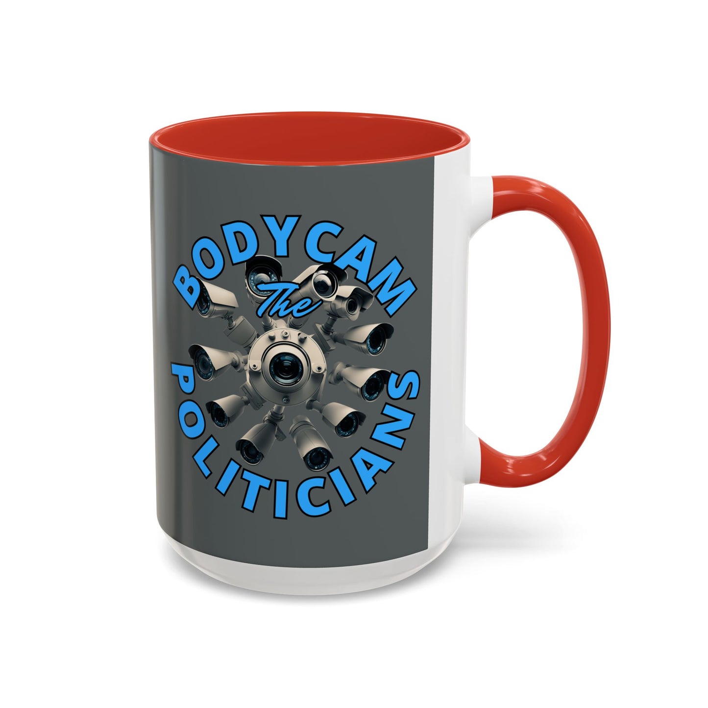 Bodycam the Politicians Cameras Grey Accent Mug by cypherpunkgear.com