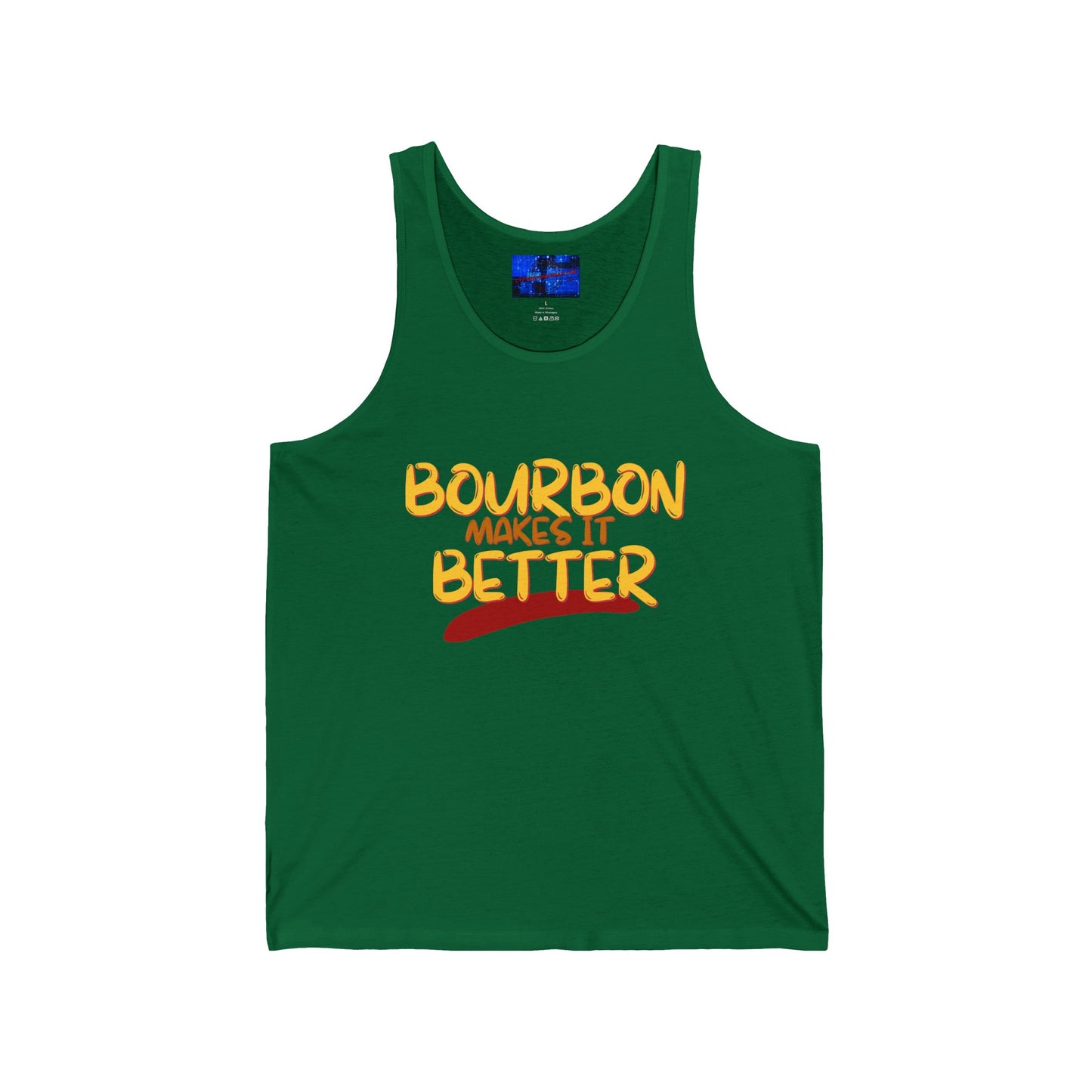 Bourbon makes it better Unisex Jersey Tank Top by cypherpunkgear