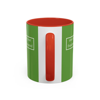 don't assume your freedoms are assured, White font, Green Accent Mug by cypherpunkgear.com