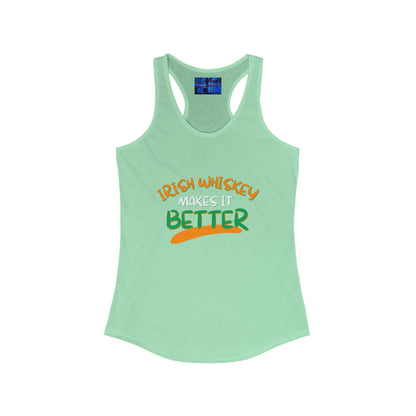 Irish Whiskey makes it better OWGfont Women's Racerback Tank Top by cypherpunkgear.com