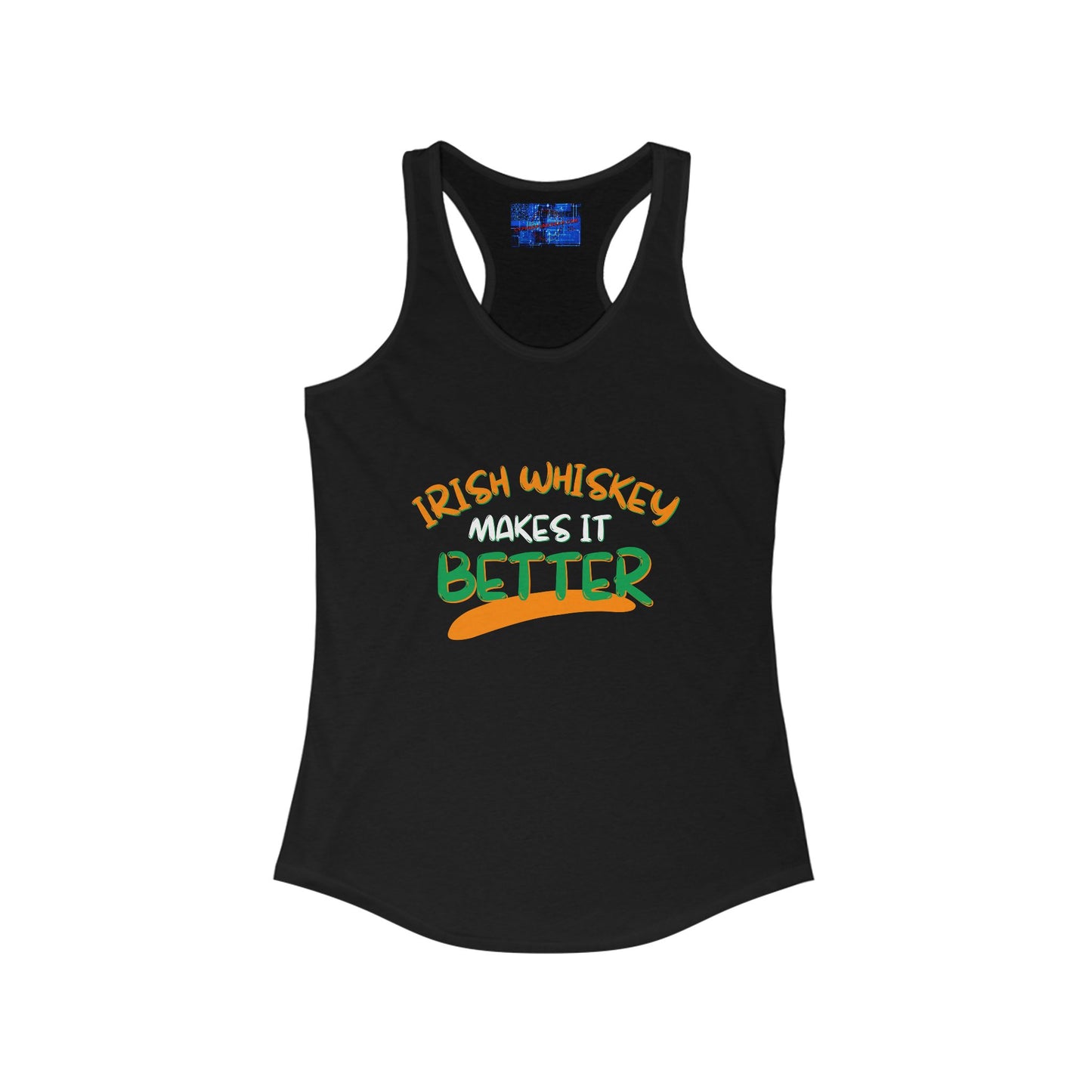 Irish Whiskey makes it better OWGfont Women's Racerback Tank Top by cypherpunkgear.com