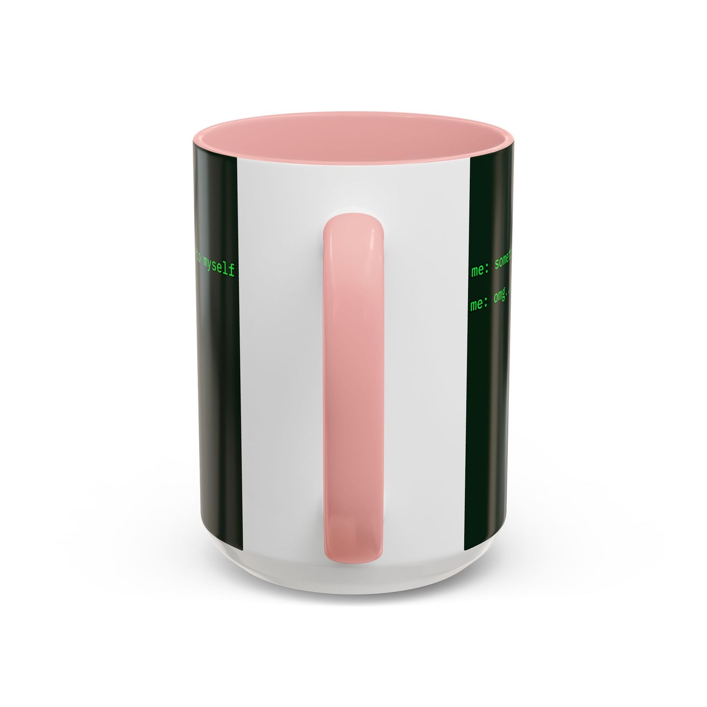 Sometimes I talk to myself - me: omg...same Dark Green Accent Mug by cypherpunkgear.com