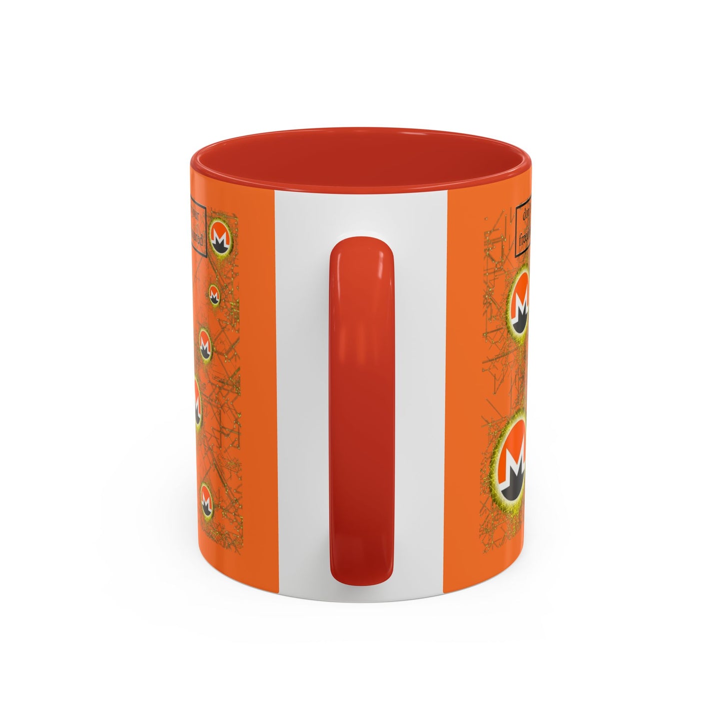 Monero (XMR) don't assume your freedoms are assured Orange Accent Mug by cypherpunkgear.com