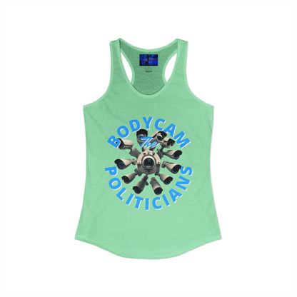 Bodycam the Politicians Cameras Women's Racerback Tank Top by cypherpunkgear.com
