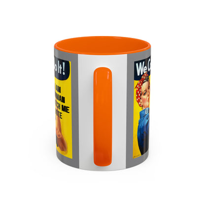 I Am Woman Watch Me Vote Rosie Grey Accent Mug by cypherpunkgear.com