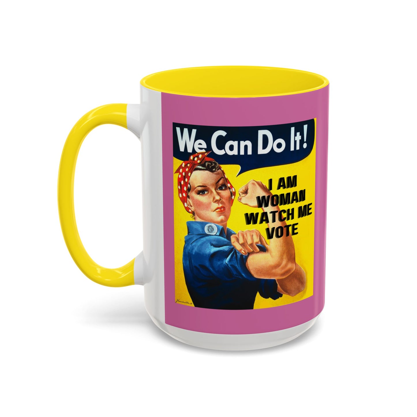 I Am Woman Watch Me Vote Rosie Pink Accent Mug by cypherpunkgear.com