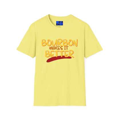 Bourbon makes it better LTcolors Unisex T-Shirt by cypherpunkgear