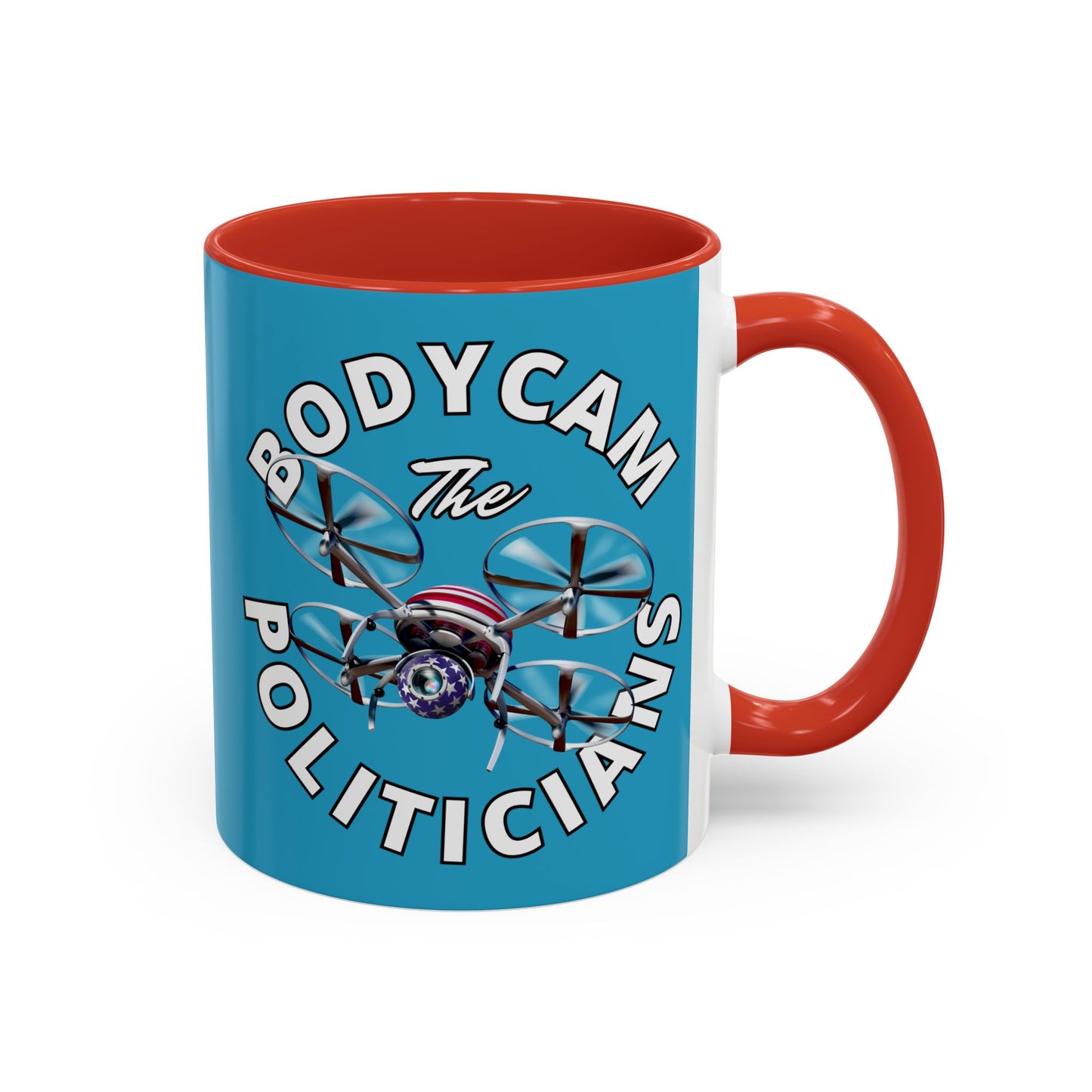 Bodycam the Politicians Drone Turquoise Accent Mug by cypherpunkgear.com
