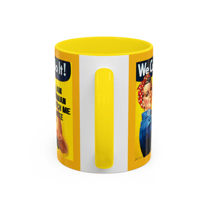 I Am Woman Watch Me Vote Rosie Yellow Accent Mug by cypherpunkgear.com