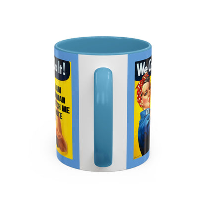 I Am Woman Watch Me Vote Rosie Light Blue Accent Mug by cypherpunkgear.com