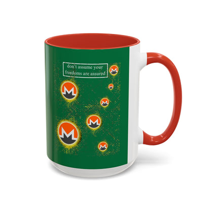 Monero (XMR) don't assume your freedoms are assured Green Accent Mug by cypherpunkgear.com