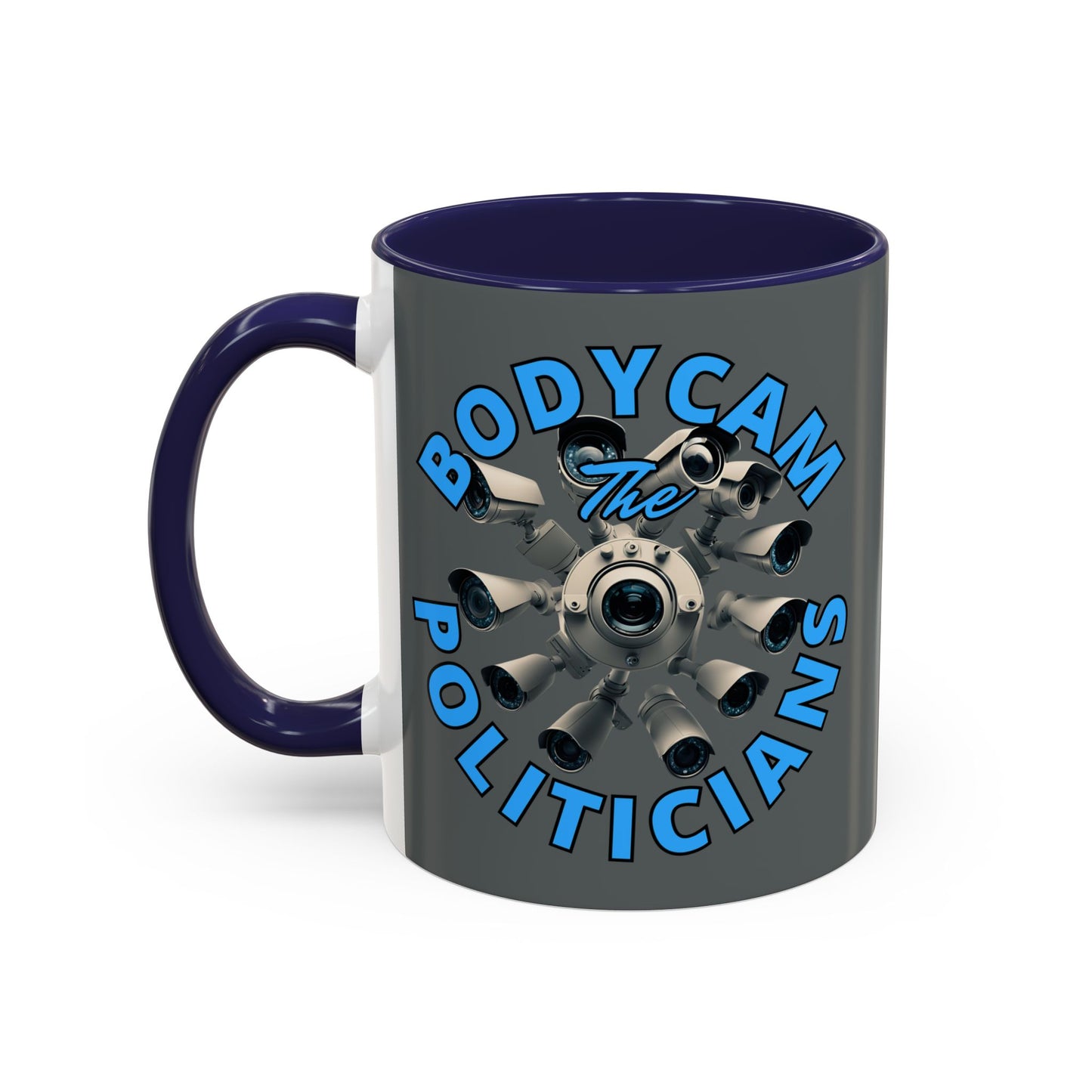Bodycam the Politicians Cameras Grey Accent Mug by cypherpunkgear.com