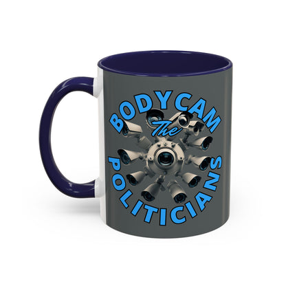 Bodycam the Politicians Cameras Grey Accent Mug by cypherpunkgear.com