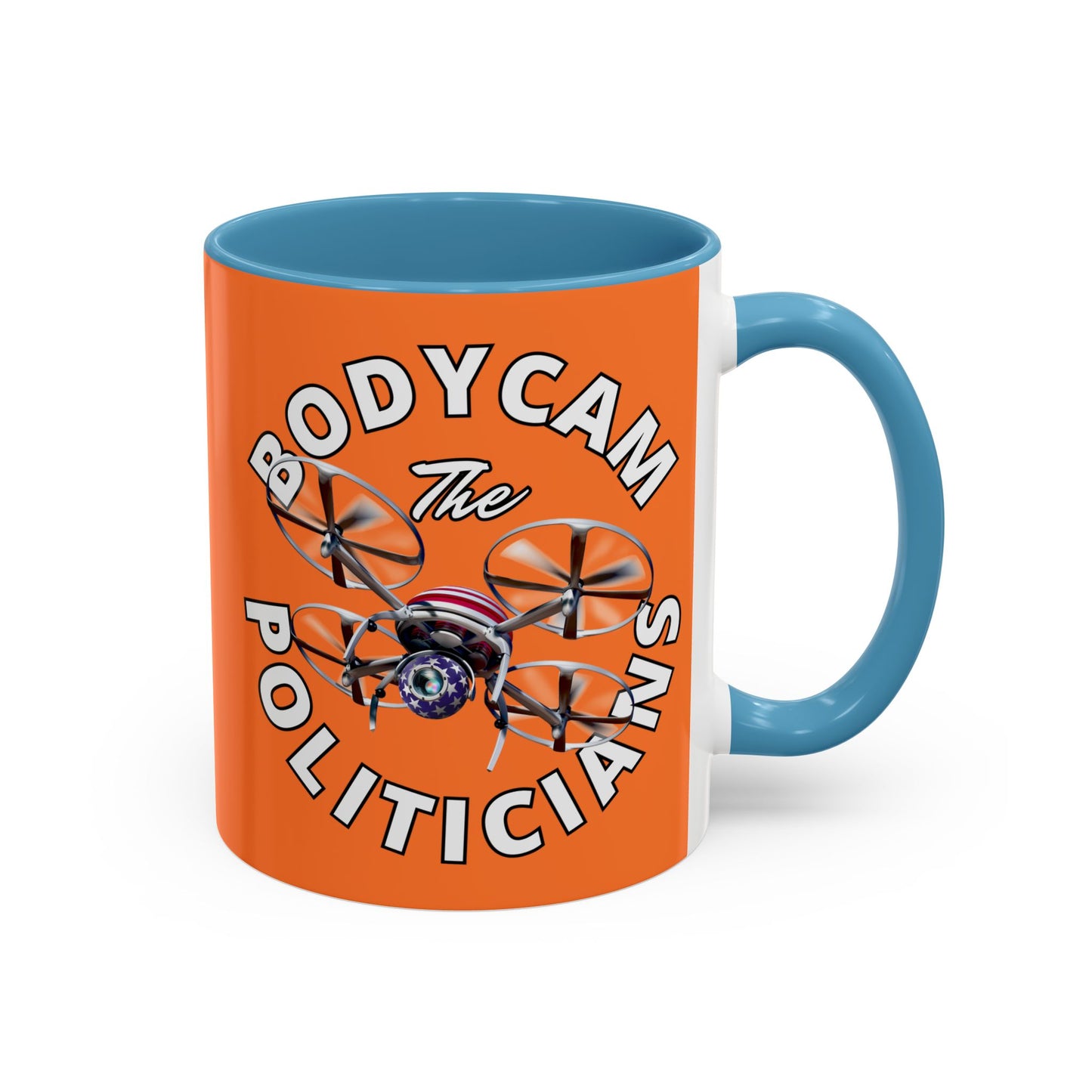 Bodycam the Politicians Drone Orange Accent Mug by cypherpunkgear.com
